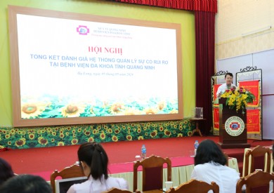 Tổng kết hoạt động triển khai phần mềm quản lý sự cố rủi ro tại Bệnh viện Đa khoa tỉnh Quảng Ninh